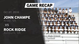 Recap: John Champe   vs. Rock Ridge  2016