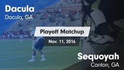 Matchup: Dacula  vs. Sequoyah  2016
