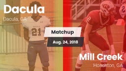 Matchup: Dacula  vs. Mill Creek  2018