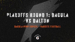 Dacula football highlights Playoffs Round 1: Dacula vs Dalton