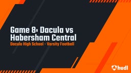 Dacula football highlights Game 8: Dacula vs Habersham Central