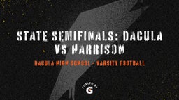 Dacula football highlights State Semifinals: Dacula vs Harrison