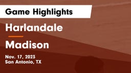 Harlandale  vs Madison  Game Highlights - Nov. 17, 2023