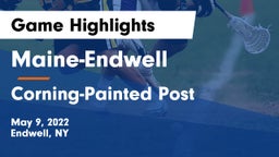 Maine-Endwell  vs Corning-Painted Post  Game Highlights - May 9, 2022