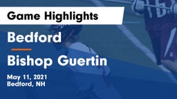 Bedford  vs Bishop Guertin Game Highlights - May 11, 2021