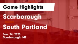 Scarborough  vs South Portland  Game Highlights - Jan. 24, 2023