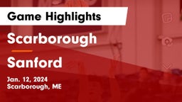 Scarborough  vs Sanford  Game Highlights - Jan. 12, 2024