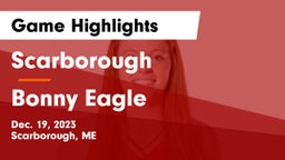 Scarborough  vs Bonny Eagle  Game Highlights - Dec. 19, 2023