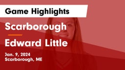 Scarborough  vs Edward Little  Game Highlights - Jan. 9, 2024