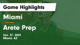 Miami  vs Arete Prep Game Highlights - Jan. 27, 2023