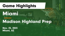 Miami  vs Madison Highland Prep Game Highlights - Nov. 25, 2023