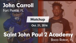 Matchup: John Carroll High vs. Saint John Paul 2 Academy 2016