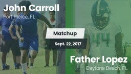 Matchup: John Carroll High vs. Father Lopez  2017
