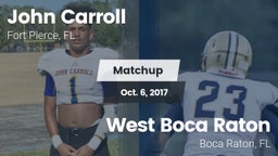 Matchup: John Carroll High vs. West Boca Raton  2017