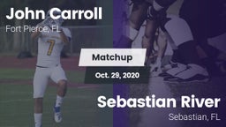 Matchup: John Carroll High vs. Sebastian River  2020