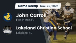 Recap: John Carroll  vs. Lakeland Christian School 2022