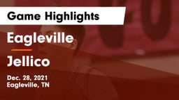 Eagleville  vs Jellico  Game Highlights - Dec. 28, 2021