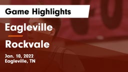 Eagleville  vs Rockvale  Game Highlights - Jan. 10, 2022