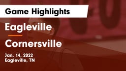 Eagleville  vs Cornersville  Game Highlights - Jan. 14, 2022