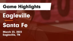 Eagleville  vs Santa Fe  Game Highlights - March 23, 2022