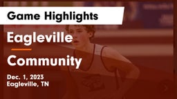 Eagleville  vs Community  Game Highlights - Dec. 1, 2023