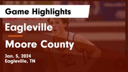 Eagleville  vs Moore County  Game Highlights - Jan. 5, 2024
