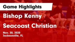 Bishop Kenny  vs Seacoast Christian Game Highlights - Nov. 30, 2020