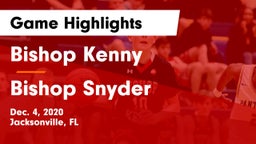 Bishop Kenny  vs Bishop Snyder Game Highlights - Dec. 4, 2020