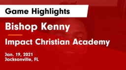 Bishop Kenny  vs Impact Christian Academy Game Highlights - Jan. 19, 2021
