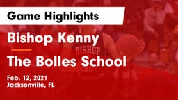 Bishop Kenny  vs The Bolles School Game Highlights - Feb. 12, 2021