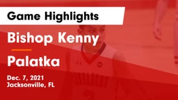 Bishop Kenny  vs Palatka Game Highlights - Dec. 7, 2021