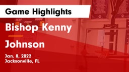 Bishop Kenny  vs Johnson Game Highlights - Jan. 8, 2022