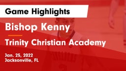 Bishop Kenny  vs Trinity Christian Academy Game Highlights - Jan. 25, 2022
