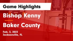 Bishop Kenny  vs Baker County  Game Highlights - Feb. 3, 2022