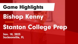 Bishop Kenny  vs Stanton College Prep Game Highlights - Jan. 18, 2023