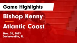 Bishop Kenny  vs Atlantic Coast   Game Highlights - Nov. 20, 2023