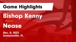 Bishop Kenny  vs Nease  Game Highlights - Dec. 8, 2023