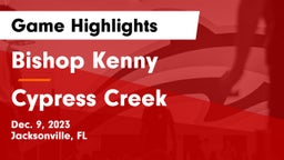Bishop Kenny  vs Cypress Creek  Game Highlights - Dec. 9, 2023