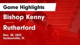 Bishop Kenny  vs Rutherford  Game Highlights - Dec. 28, 2023