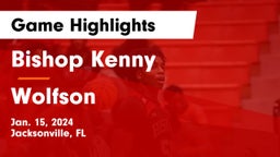 Bishop Kenny  vs Wolfson  Game Highlights - Jan. 15, 2024