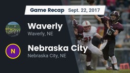 Recap: Waverly  vs. Nebraska City  2017