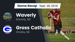 Recap: Waverly  vs. Gross Catholic  2018