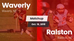 Matchup: Waverly  vs. Ralston  2018