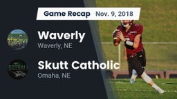 Recap: Waverly  vs. Skutt Catholic  2018