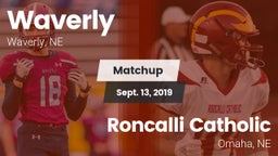 Matchup: Waverly  vs. Roncalli Catholic  2019