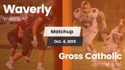 Matchup: Waverly  vs. Gross Catholic  2019