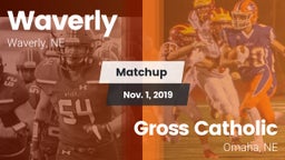 Matchup: Waverly  vs. Gross Catholic  2019