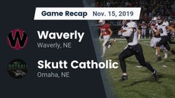 Recap: Waverly  vs. Skutt Catholic  2019