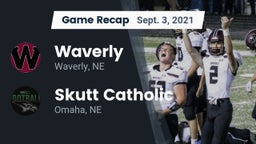 Recap: Waverly  vs. Skutt Catholic  2021