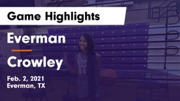 Everman  vs Crowley  Game Highlights - Feb. 2, 2021